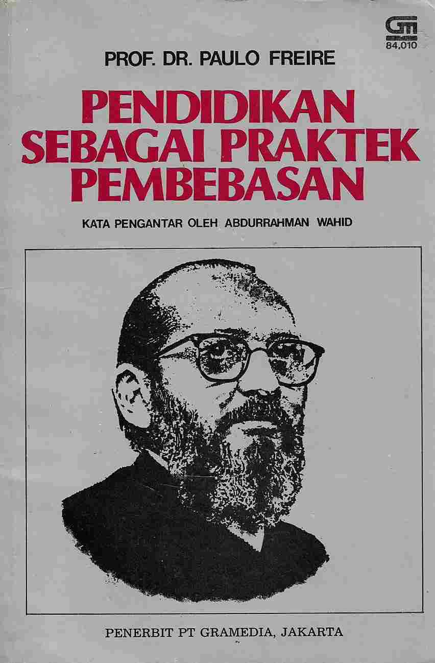 Pendidikan Sebagai Praktek Pembebasan