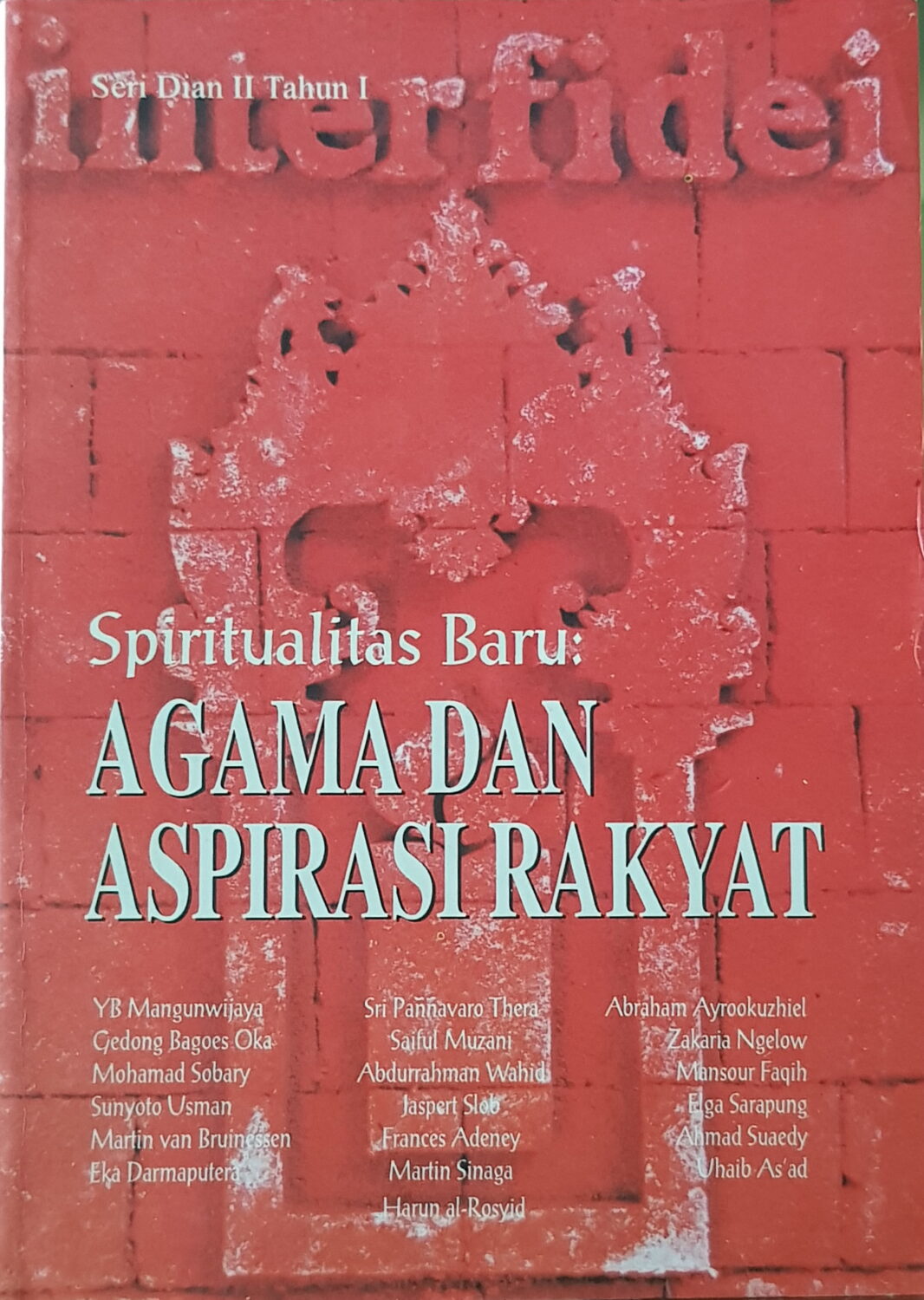 Spiritualitas Baru – Agama dan Aspirasi Rakyat (Seri Dian II Tahun I)