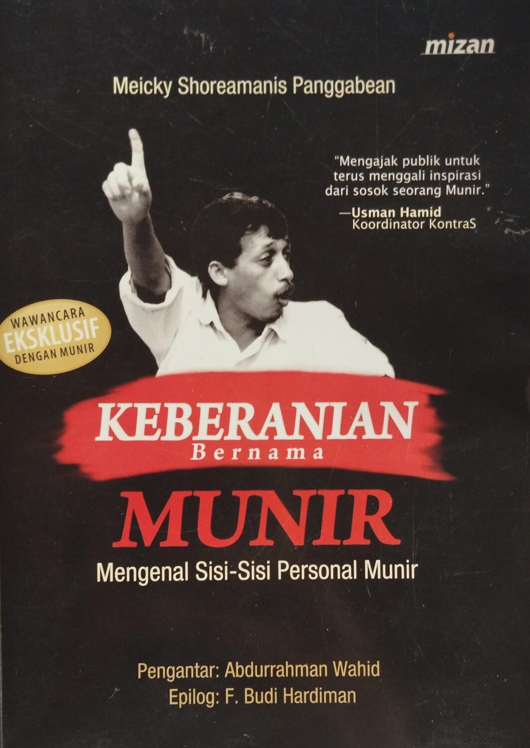 Keberanian Bernama Munir – Mengenal Sisi-Sisi Personal Munir