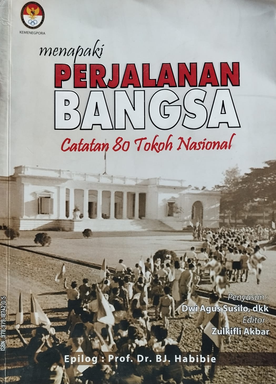 Menapaki Perjalanan Bangsa – Catatan 80 Tokoh Nasional