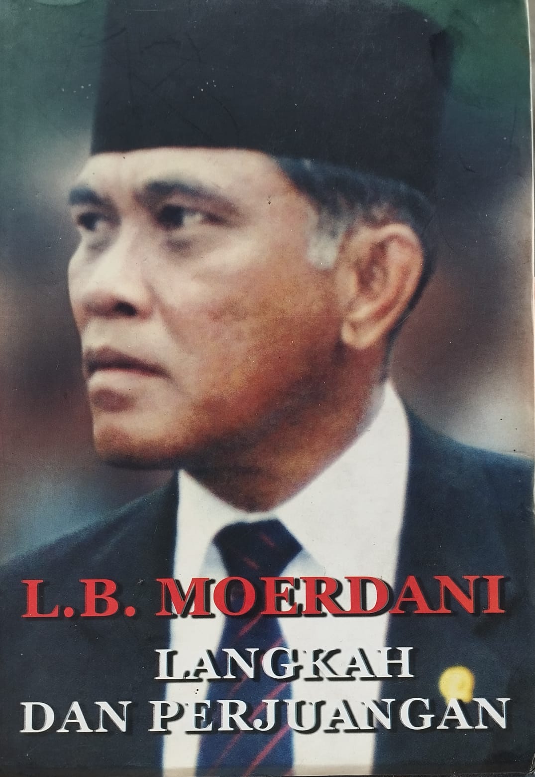 L.B. Moerdani – Langkah dan Perjuangan