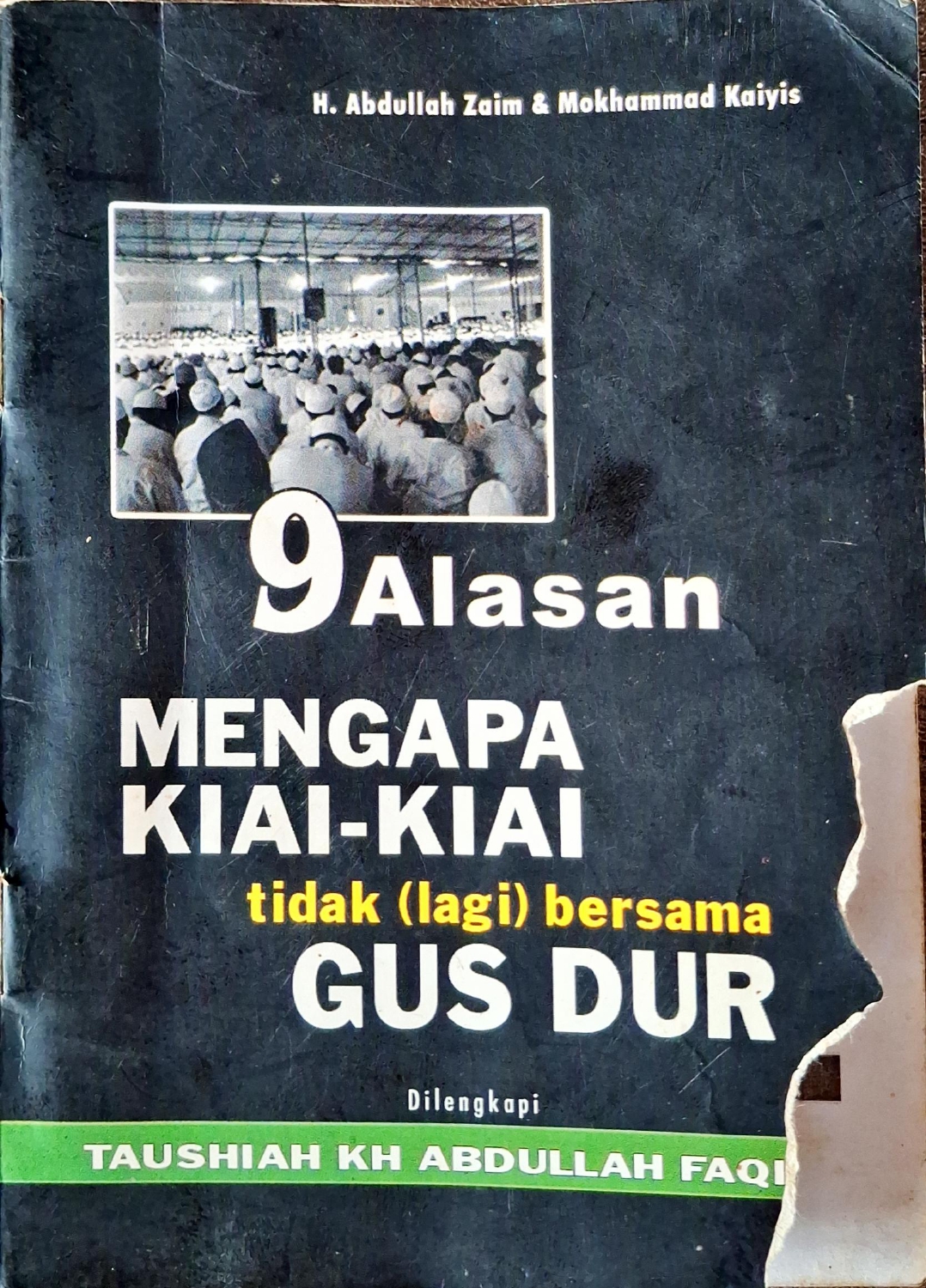 9 Alasan Mengapa Kiai-Kiai tidak (lagi) bersama Gus Dur
