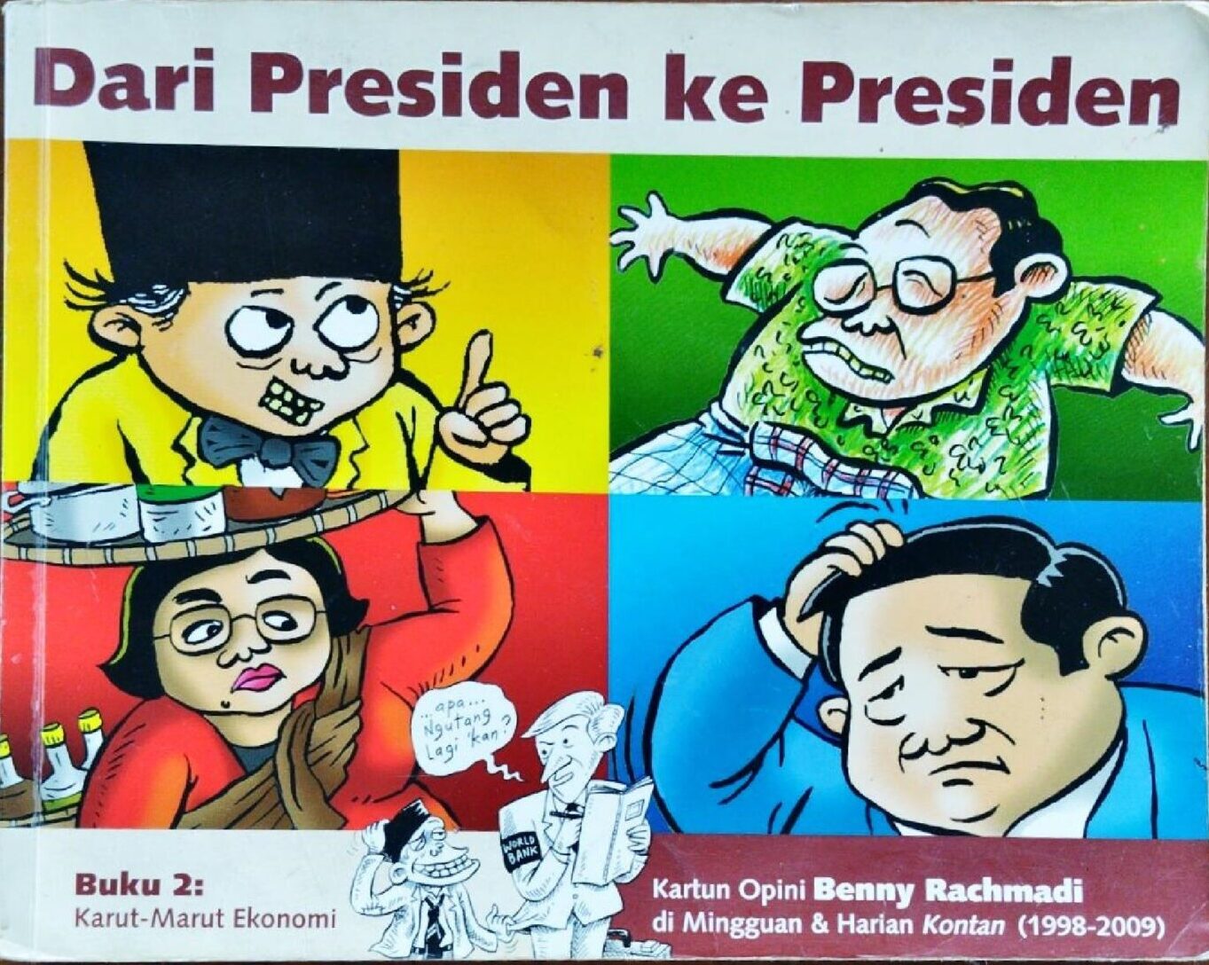 Dari Presiden ke Presiden – Buku 2: Karut-Marut Ekonomi