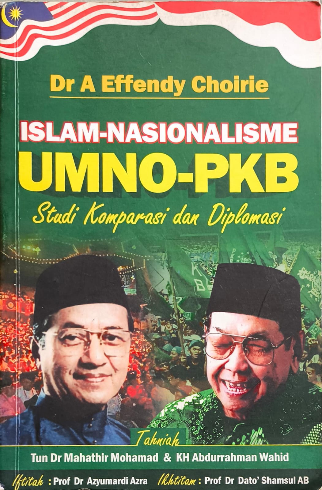 Islam-Nasionalisme UMNO-PKB – Studi Komparasi dan Diplomasi