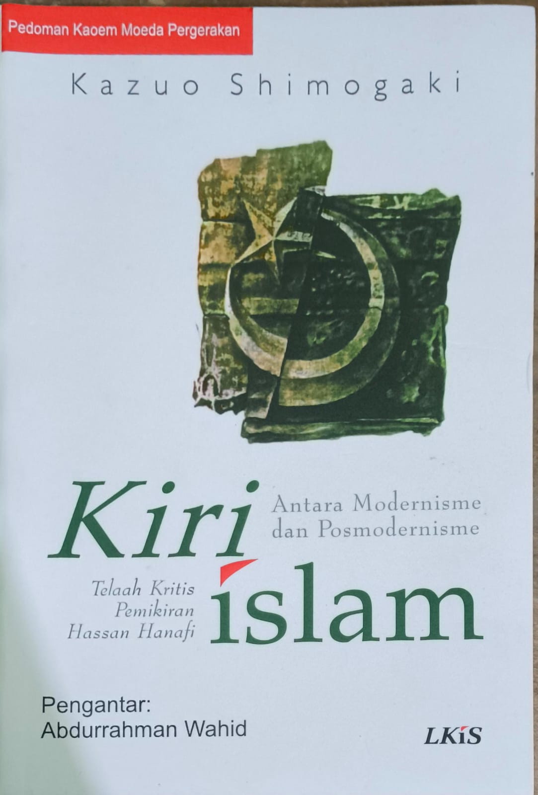 Kiri Islam – Antara Modernisme dan Posmodernisme